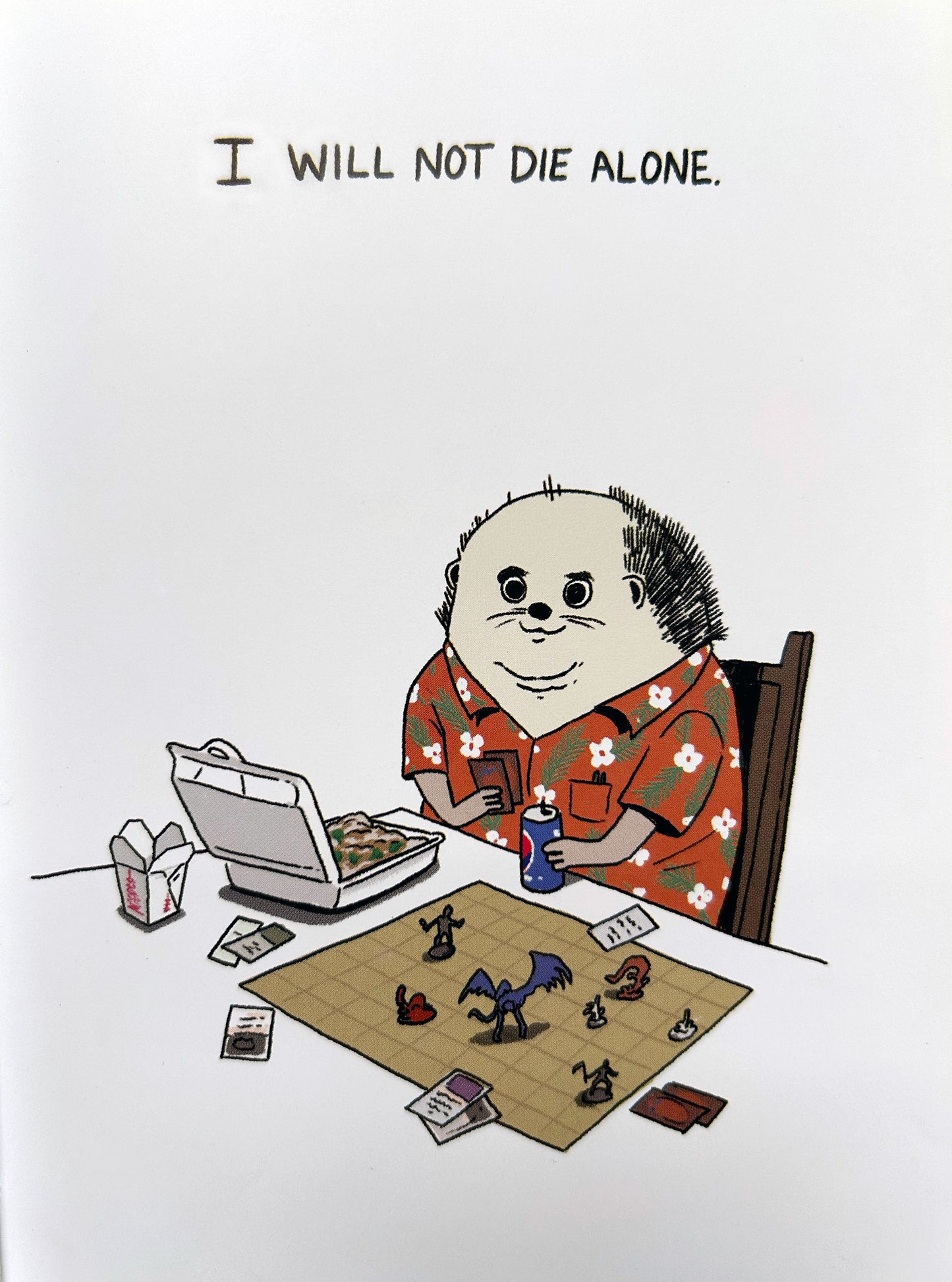 I Will Not Die Alone