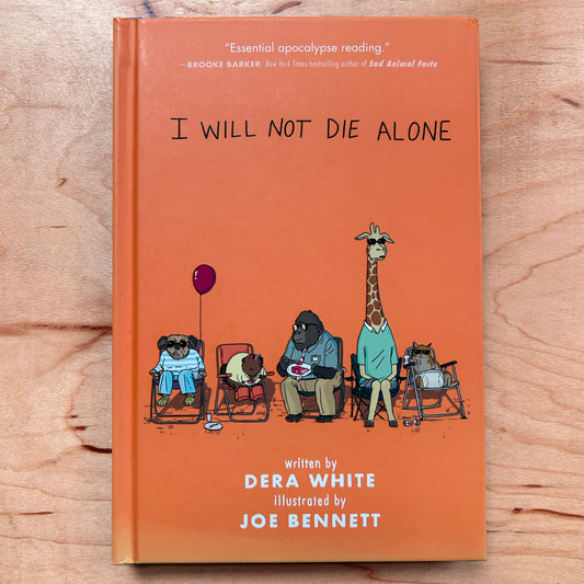 I Will Not Die Alone